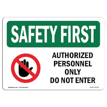 Signmission OSHA, 3.5" Height, 5" Width, Decal, 5" W, 3.5" H, Landscape, PK10, Authorized Personnel OS-SF-D-35-L-10738-10PK